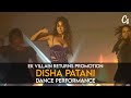 DISHA PATANI DANCE PREFORMANCE || EK VILLIAN RETURNS || AMAZING DANCE BY DISHA PATANI || 2022
