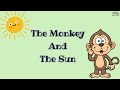 Short Stories | Moral Stories | The Monkey And The Sun | #writtentreasures #moralstories