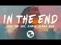 Said The Sky & Dabin - In The End (Lyrics) feat. Clara Mae