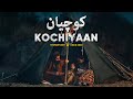 KOCHIYAAN | KHUMARIYAAN x OBAID KHAN | BEST PASHTO ATTAN SONG | 2023 | CINELODY