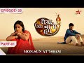 Diya Aur Baati Hum | Episode 26 | Part 1 | Sandhya ka hua Rathi house mein grah pravesh!