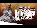 HEALING AND DELIVERANCE SERVICE. 30-04-2024