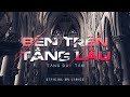 [BAE] Tăng Duy Tân - Bên Trên Tầng Lầu | Official Lyric Video