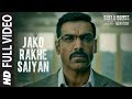 Full Video: Jako Rakhe Saiyan  | Batla House | John Abraham |  Rochak feat. Navraj Hans