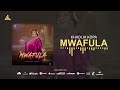 Khadija kopa - Mwafula (Official Audio)