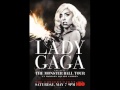 Lady Gaga - Monster (Live at Madison Square Garden) (Audio)