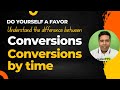Conversions vs Conversions by Time Explained With Examples