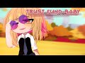 ｢ GCMV 」• Trust Fund Baby • By : Yu