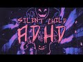 Silent Child - ADHD (Lyric Video)