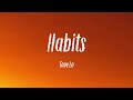 Habits - Tove Lo |Lyric Music| 🐠