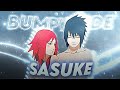 「Sasuke」"Bumpy ride" 「Edit/AMV」