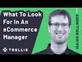 What To Look For In An eCommerce Manager