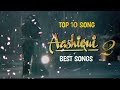Aashiqui 2 🖤 Movie All Best Songs IShraddha Kapoor & Aditya Roy Kapur IRomantic Love Gaane