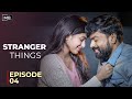 Stranger Things Episode 4 | Mahesh Bacham | Manikanth, Vaishnavi | #MBFilmFactory #teluguwebseries