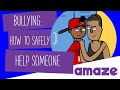 Bullying: How To Safely Help Someone