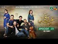 Drama Ehd-e-Wafa | Episode 1 - 22 Sep 2019 (ISPR Official)