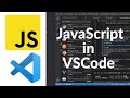 How to Run JavaScript in Visual Studio Code on Windows 11 / Windows 10 | JavaScript in VSCode