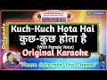 Tum Paas Aaye - Male (Orignal Karaoke) | Kuch Kuch Hota Hai-1998 | Udit Narayan-Alka Yagnik