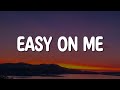 Easy On Me, In The Stars, Control (Lyrics) - Adele, Benson Boone, Zoe Wees