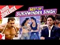 Best Of Sukhwinder Singh , Full Songs , Audio Jukebox