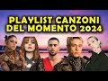 CANZONI PLAYLIST HIT DEL MOMENTO 2024 ❤️🎵 (ANGELINA MANGO, ANNALISA, MAHMOOD, IRAMA, ROSE VILLAIN)