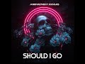 300years - Should I Go (ft Marryjflower)
