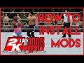 WWE 2K16 - How To Install Mods Tutorial For Beginners