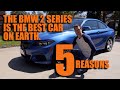 The BMW 2 Series is the Best Car on Earth