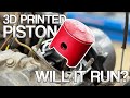WORLD'S FIRST 3D printed carbon fiber piston! Will it run?