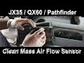 Infiniti JX35 / QX60 - Clean Mass Air Flow MAF Sensor