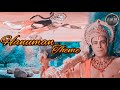Srimad Ramayana Soundtracks - 27 - HANUMAN THEME #srimadramayan