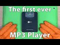 The First Ever MP3 Player