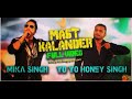 Mast Kalandar ,Mika Singh,YoYo Honey Singh, Full Song