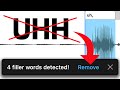 How to INSTANTLY Remove Ums & Uhs from Your Videos & Podcasts