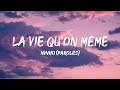 Ninho - La Vie Qu'on Mème (Paroles/Lyrics) | Mix Gazo, Gims, TayC