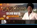 El Mocoso, Silvio Brito - Video Letra