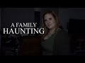 Paranormal Nightmare  S8E9 A Family Haunting