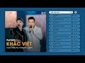 Anh Mệt Rồi, Phải Chạy Theo Em Mãi...Khác Biệt - Khắc Việt x Tuấn Hưng | Nhạc Trẻ Hot TikTok 2023
