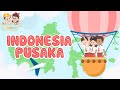 INDONESIA PUSAKA (INDONESIA TANAH AIR BETA) - LAGU WAJIB NASIONAL