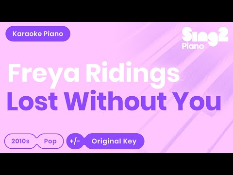 Download Lost Without You (Piano Karaoke Instrumental) Freya Ridings free
