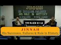 Jinnah: His Successes, Failures and Role in History | Dr. Ishtiaq Ahmed