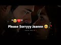 Please Maaf Krdo Sorryyy Naa Jaannn...🥺❤! Sorry WhatsApp Status 2023 | Sorry Shayari Status |