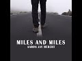 Miles and Miles by Aaron Jay Hebert
