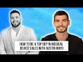 How to be a Top Rep in Medical Device Sales with Austin Mayo