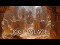 LOST PALACE IN A DESERT Ambience and Music | ruins of a desert palace