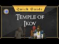 [Quick Guide] Temple of Ikov