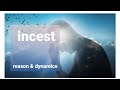 Incest , reason and dynamics and story s / part 2