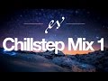 Chillstep Mix #1 | Rameses B | Music to Help Study/Work/Code