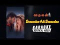 Ennavalae Adi Ennavalae - Karaoke | Kaadhalan | A R Rahman | Vairamuthu | Prabhu Deva, Nagma