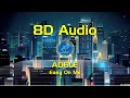 Adele - Easy On Me (8D Audio) Use Headphones